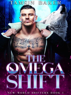 cover image of The Omega Shift: the New World Shifters, #1